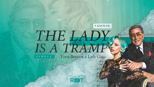 tradução da musica tony bennett lady gaga - the lady is a tramp